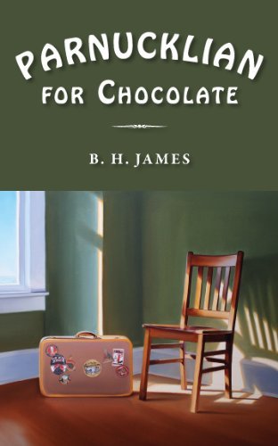B. H. James/Parnucklian for Chocolate